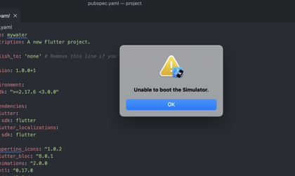 How to solve "Unable to boot the Simulator" Flutter: Xcode error ?